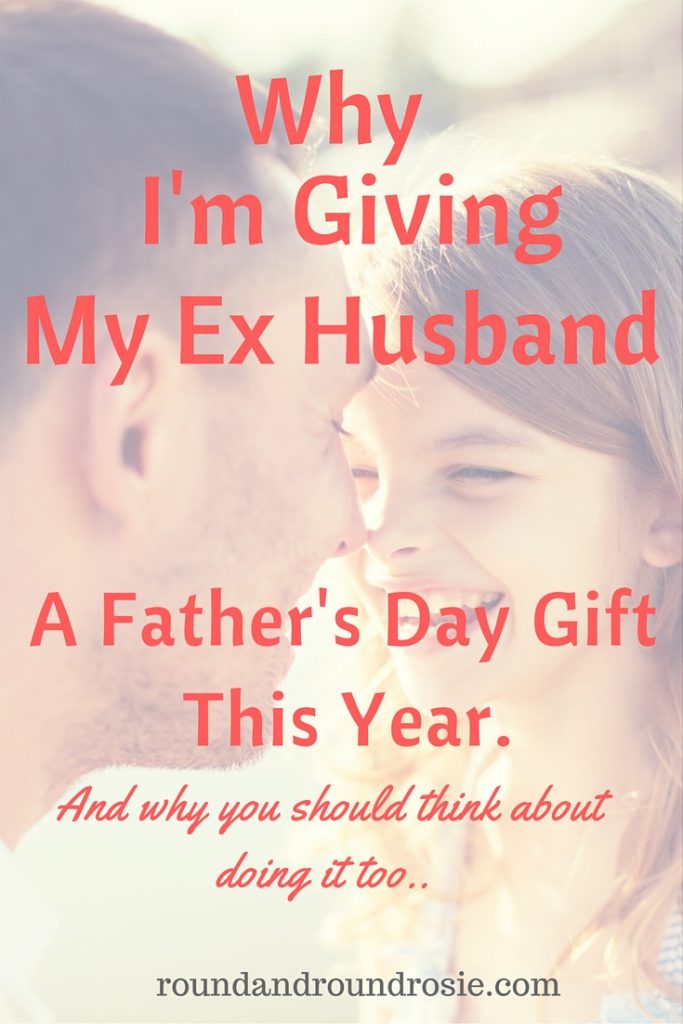 why I'm buying my ex husband a father's day gift for father's day this year. 