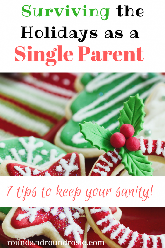 Surviving the holidays as a single parent. Tips I've learned on how to be alone as a single parent at Christmas.  roundandroundrosie.com