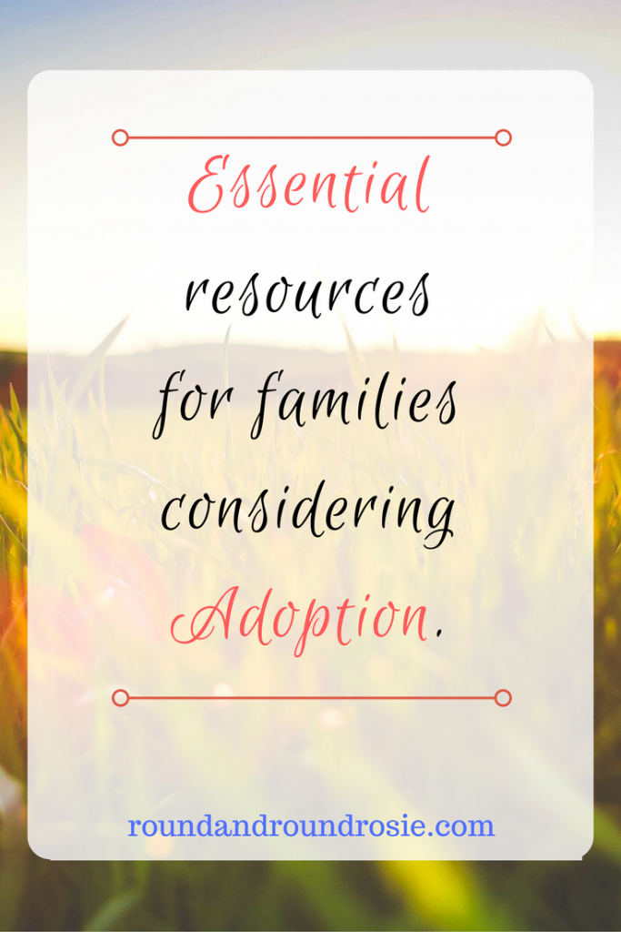 considering adoption? websites for families considering adoption roundandroundrosie.com