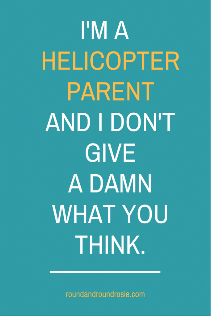 Why I'm proud to be a helicopter parent to my teen | 40plusstyle.com