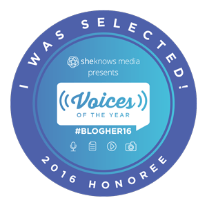 I was a BlogHer 2016 VOTY Honoree